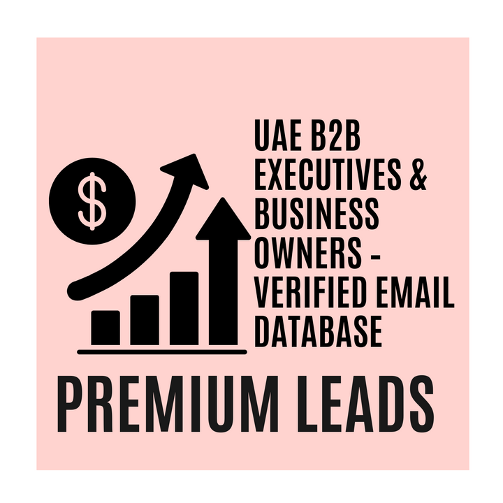 UAE B2B EXECUTIVES & BUSINESS OWNERS – VERIFIED EMAIL DATABASE