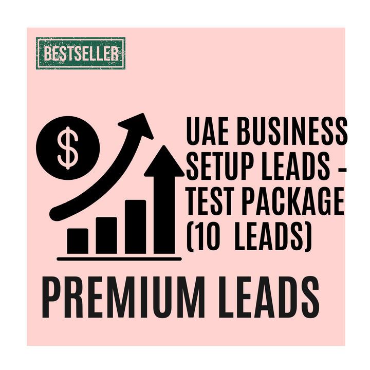 UAE BUSINESS SETUP LEADS – TEST PACKAGE (10 LEADS)